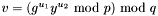 $v=(g^{u_1}y^{u_2}\ \textrm{mod}\ p)\ \textrm{mod}\ q$